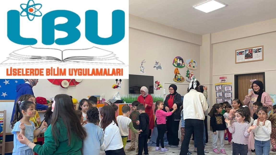 Liselerde Bilim Uygulamaları Sosyal Sorumluluk - Anaokulu Öğrecileriyle Buluştuk (Doğaya Can Veren Minik Eller)